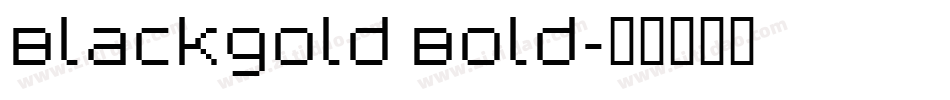 Blackgold Bold字体转换